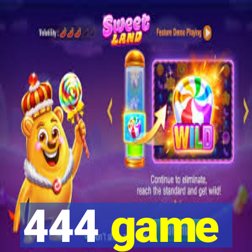 444 game